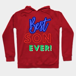 Best Son Ever! Hoodie